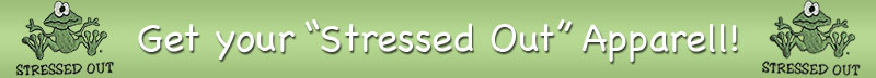 Get Your Stressed Out Apparell!